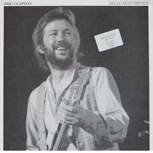 USED - Eric Clapton - Hello Old Friends (Live At The BBC Theatre London April 26,1977)
