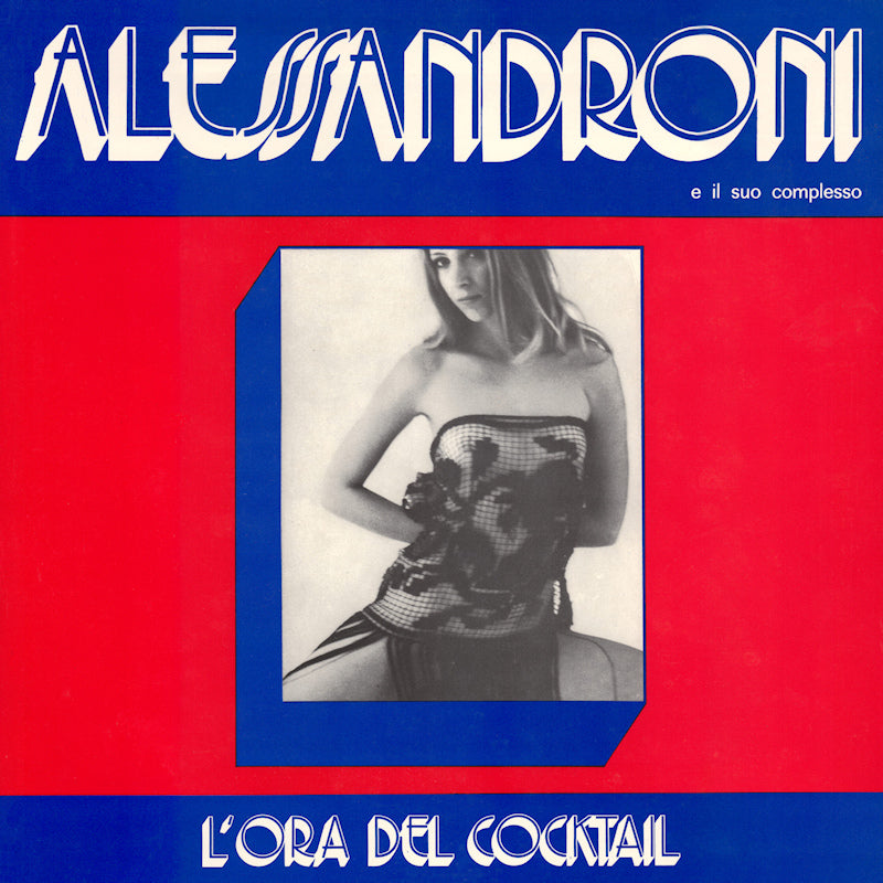 Alessandroni E Il Suo Complesso - L'ORA DEL COCKTAIL (LP)