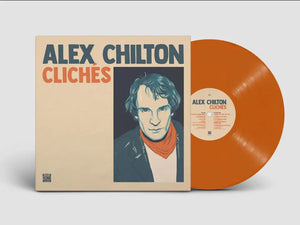 Alex Chilton - Clichés (Burnt Orange Vinyl)