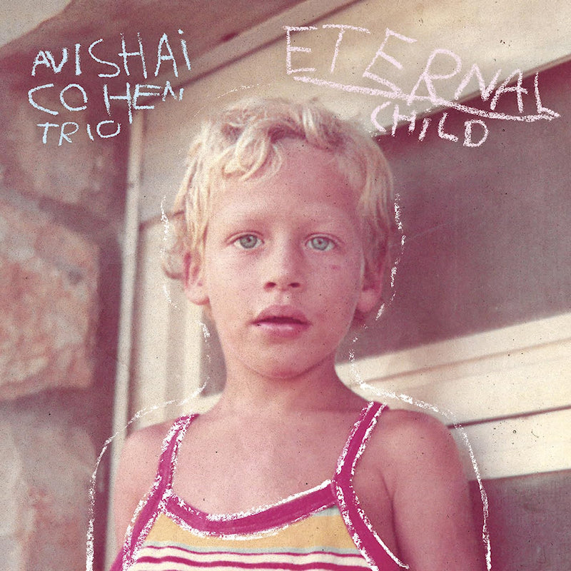 Avishai Cohen - Eternal Child (LP)