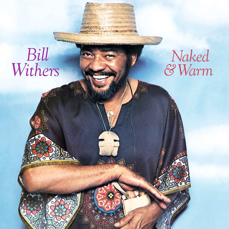Bill Withers - Naked & Warm (Blue Vinyl LP)
