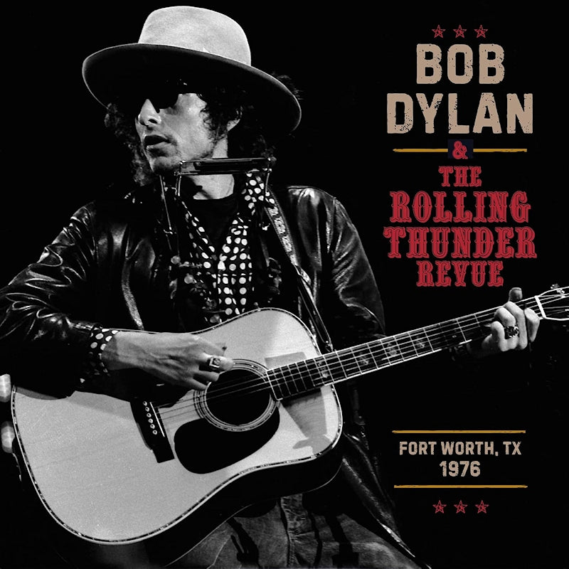 Bob Dylan - The Rolling Thunder Revue 1976: Fort Worth Texas, May 16th (LP)