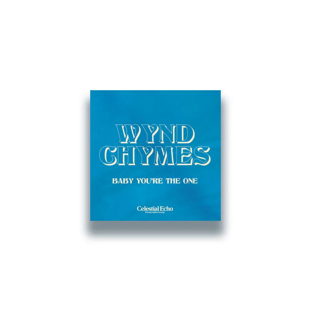 Wynd Chymes - Baby you're the one (7")