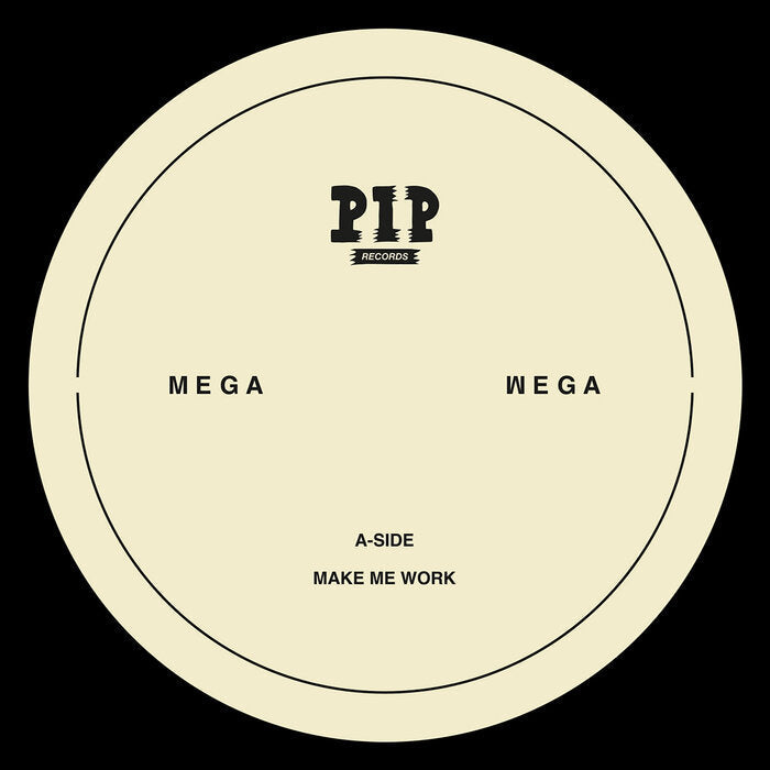 Mega Wega - Make Me Work (7")