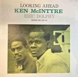 USED - Ken McIntyre, Eric Dolphy - Looking Ahead