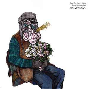 USED - Sly & The Family Drone, Dead Neanderthals - Molar Wrench