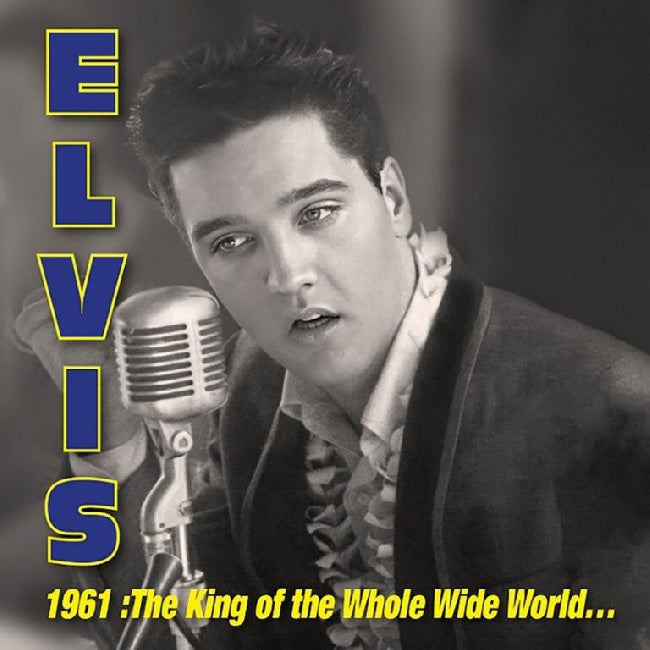 Elvis Presley - 1961: King of Whole Wild World (LP)