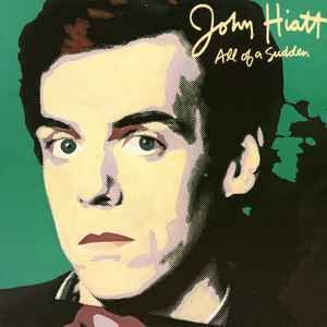 USED - John Hiatt - All Of A Sudden