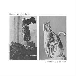 USED - Rosen & Spyddet - Tristan Og Isolde