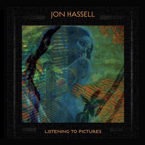 Jon Hassell - Listening To Pictures - Pentimento Vol.1 (LP)