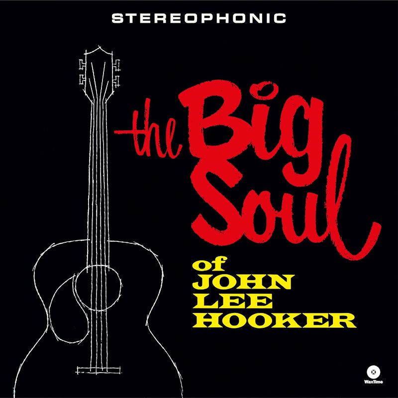 John Lee Hooker - The Big Soul Of John Lee Hooker (LP)