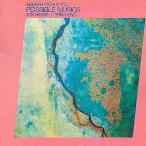 USED - Jon Hassell, Brian Eno - Fourth World Vol. 1 - Possible Musics
