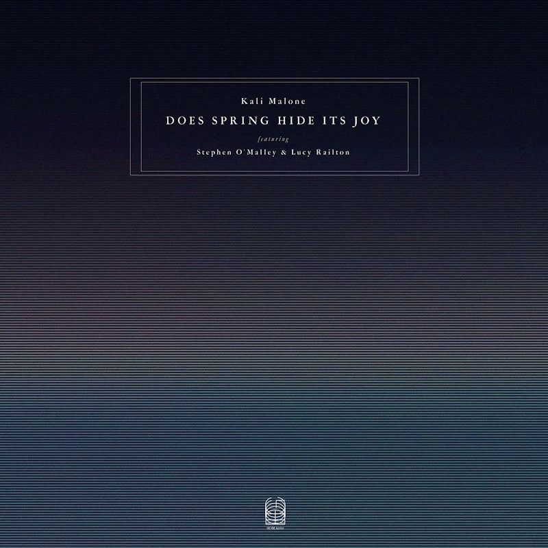 Kali Malone Feat. Stephen O'Malley & Lucy Railton - Does Spring Hide Its Joy (CD)