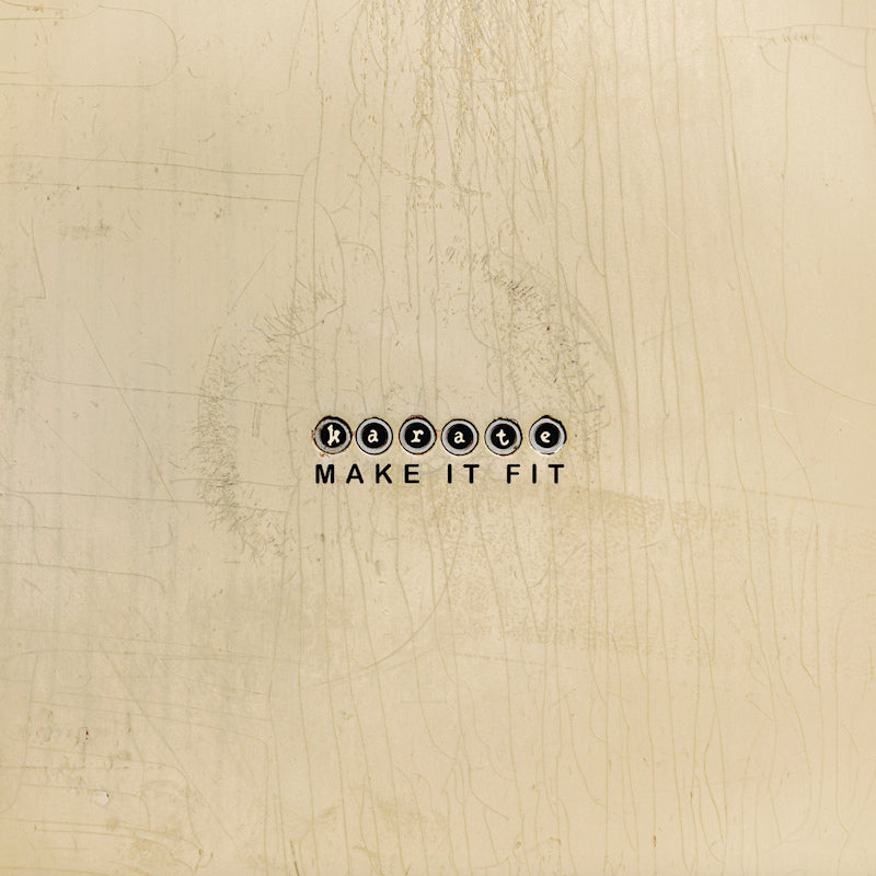 Karate - Make It Fit (Bleach Clear LP)