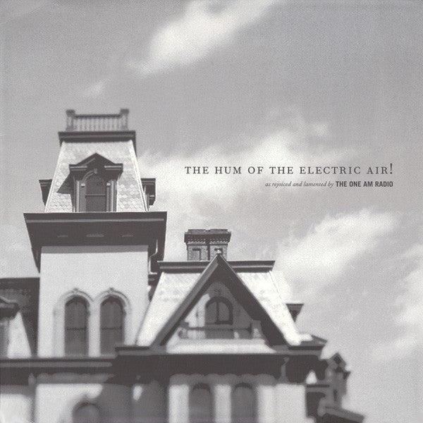 USED - The One AM Radio - The Hum Of The Electric Air!