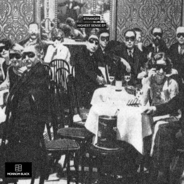 stranger - Highest Sense EP