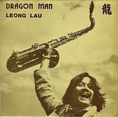 Leong Lau - Dragon Man