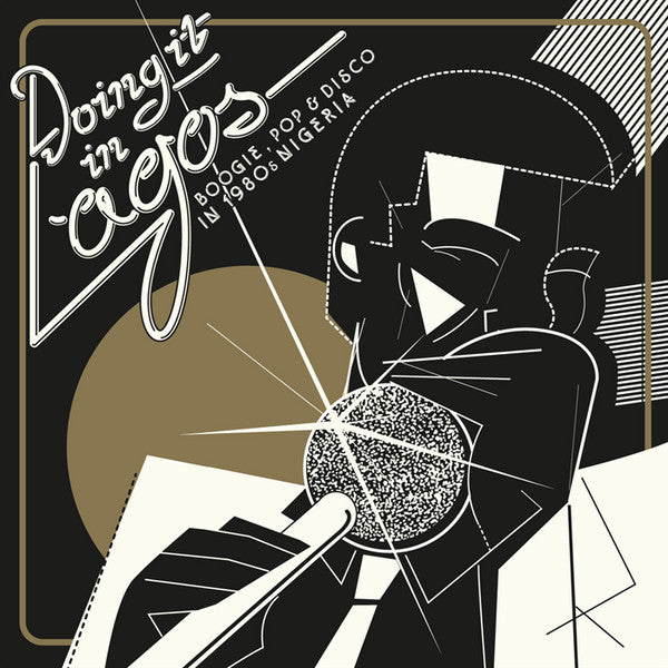 Various Artists - Doing It In Lagos (Boogie, Pop & Disco In 1980s Nigeria) (LP)
