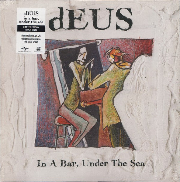 USED - dEUS - In A Bar, Under The Sea