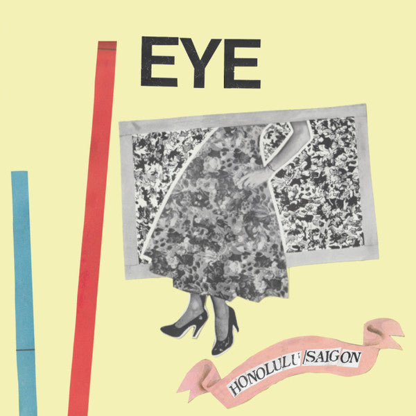 Eye - Honolulu / Saigon