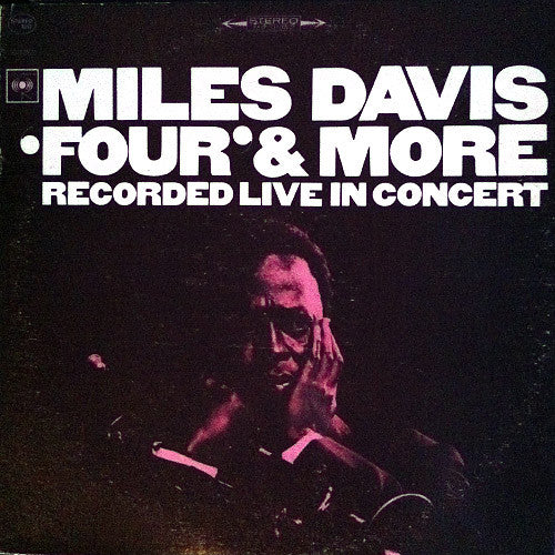 USED - Miles Davis - 'Four' & More - Recorded Live In Concert