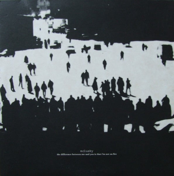 USED - mclusky - The Difference Between Me And You Is That I'm Not On Fire