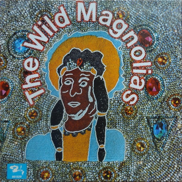 USED - The Wild Magnolias - The Wild Magnolias