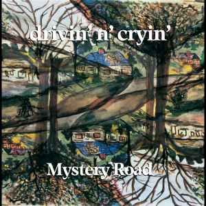 USED - Drivin' N' Cryin' - Mystery Road