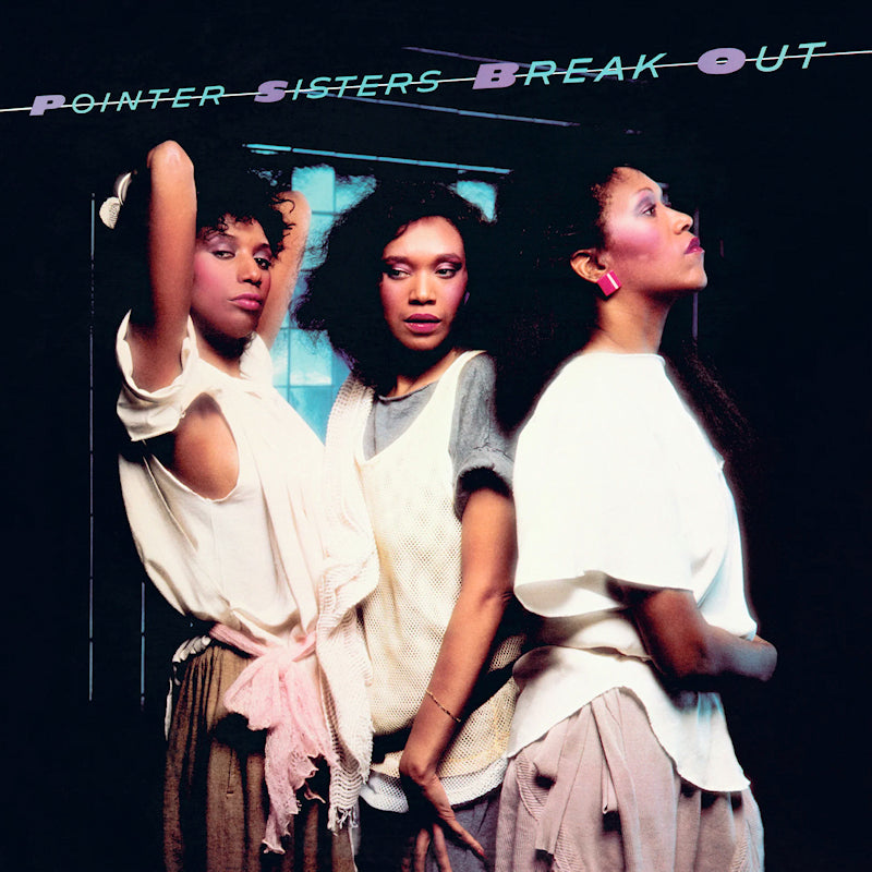 Pointer Sisters - Break Out (Blue Vinyl LP)