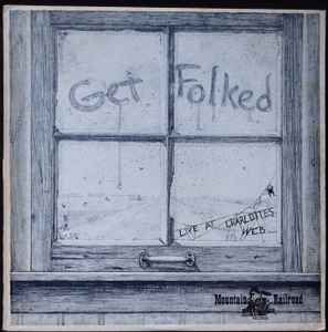 USED - Various - Get Folked - Live At Charlotte's Web