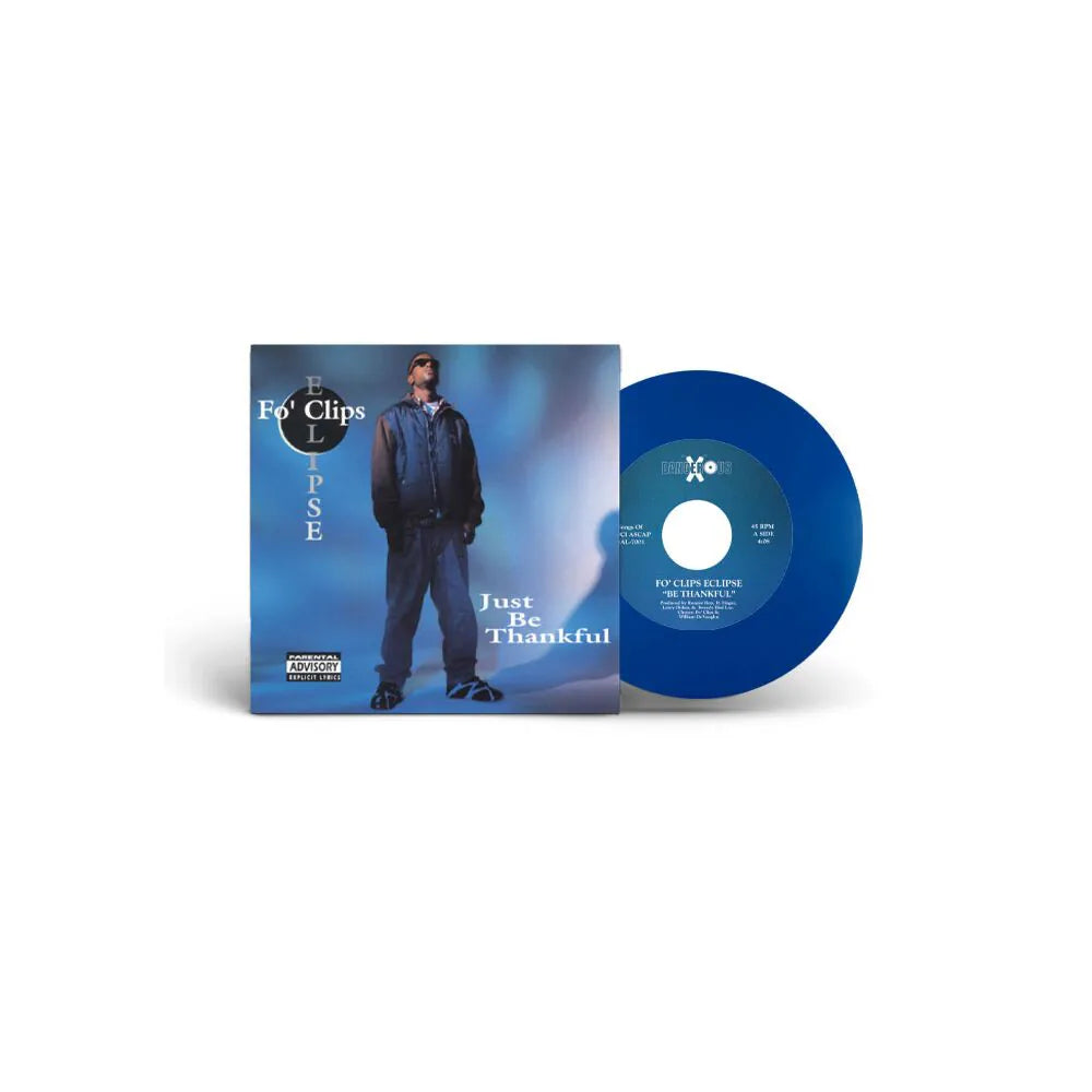 Fo' Clips Eclipse - Be thankful b/w can you feel me (7")