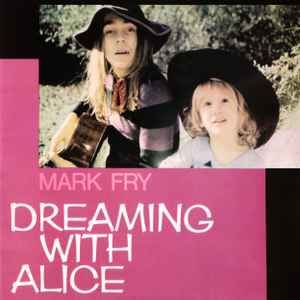 USED - Mark Fry - Dreaming With Alice