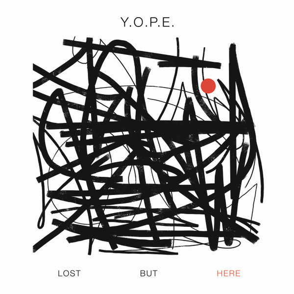 Y.O.P.E. - Lost But Here (12")