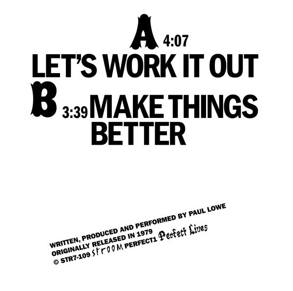 Paul Lowe - Lets Work It Out / Make Things Better (7")