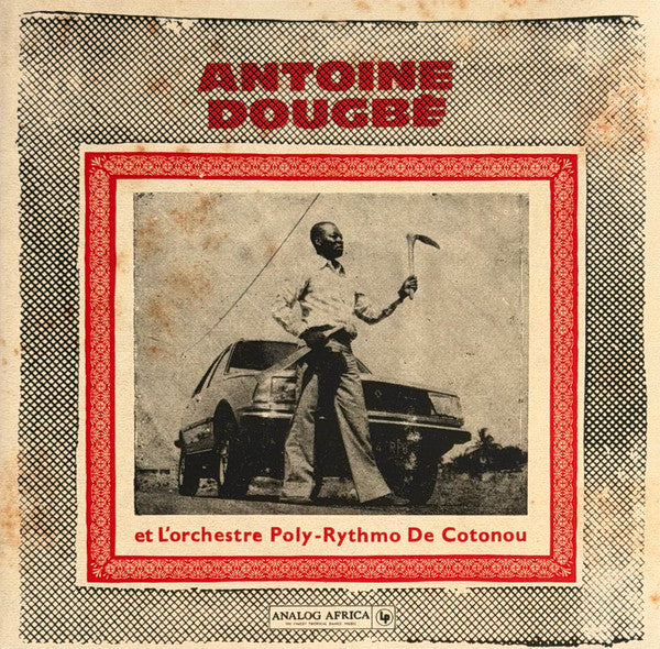 Antoine Dougbe & L'orchestre Poly-rythmo De Cotonou - Antoine Dougbe & L'orchestre Poly-rythmo De Cotonou (LP)