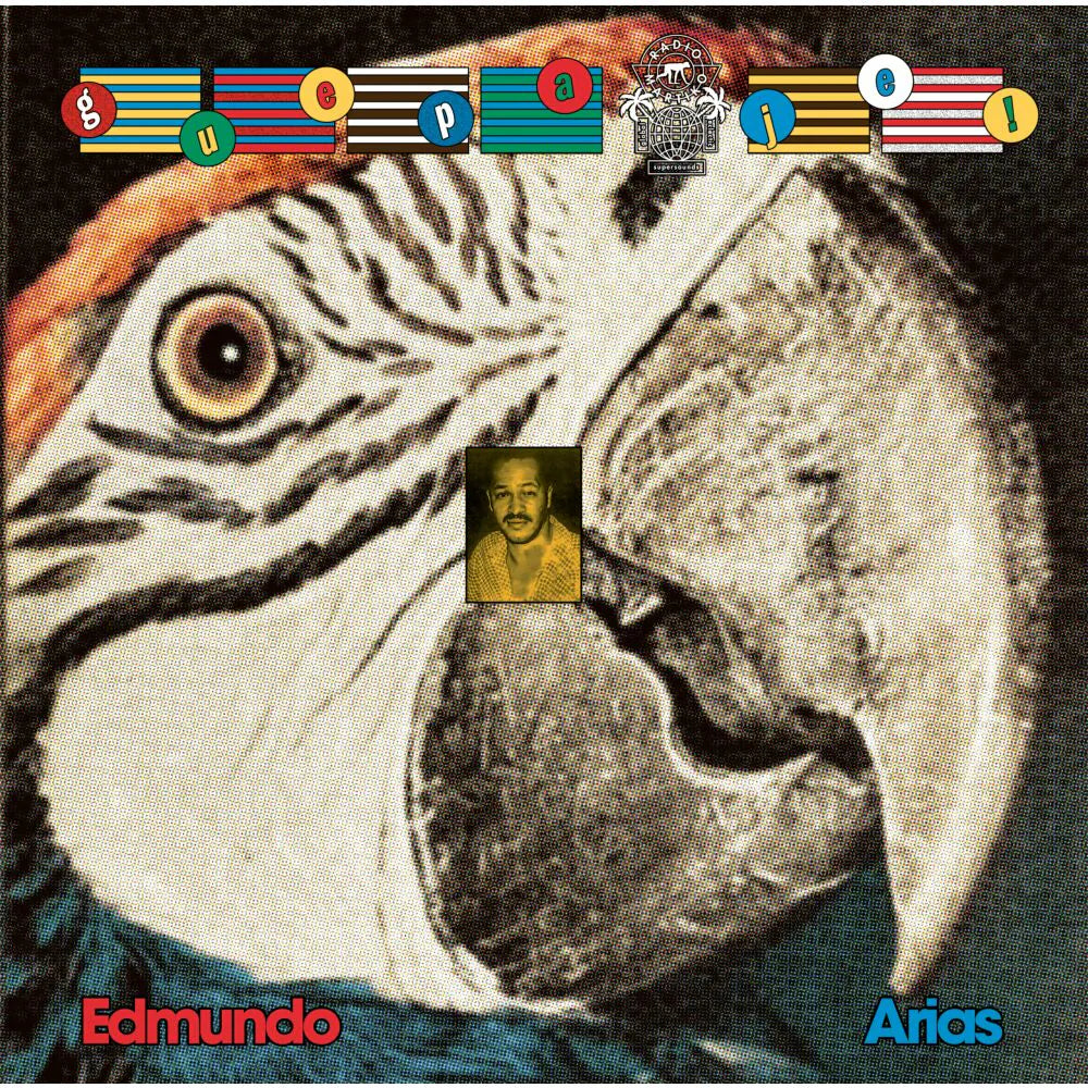 Edmundo Arias - Guepa Je! Cumbia, Porro & the Sound of Colombia’s Caribbean & Pacific Coasts