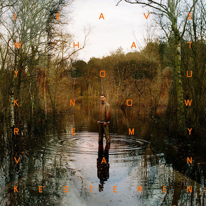 Remy Van Kesteren - Leave What You Know (Crystal Clear Coloured LP)