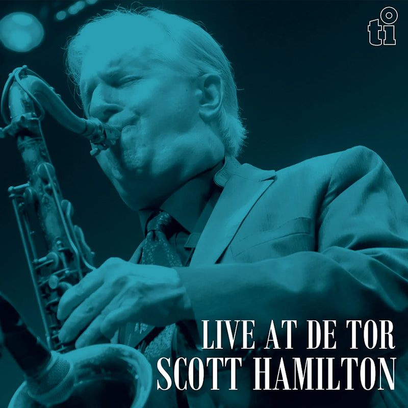 Scott Hamilton - Live At De Tor (Silver Vinyl LP)
