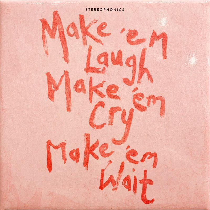 Stereophonics - Make 'em Laugh, Make 'em Cry, Make 'em Wait (LP)