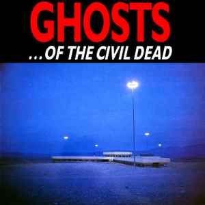 USED - Nick Cave, Mick Harvey, Blixa Bargeld - Ghosts ...Of The Civil Dead