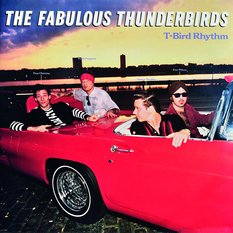 Fabulous Thunderbirds - T Bird Rhythm (Blue Vinyl LP)