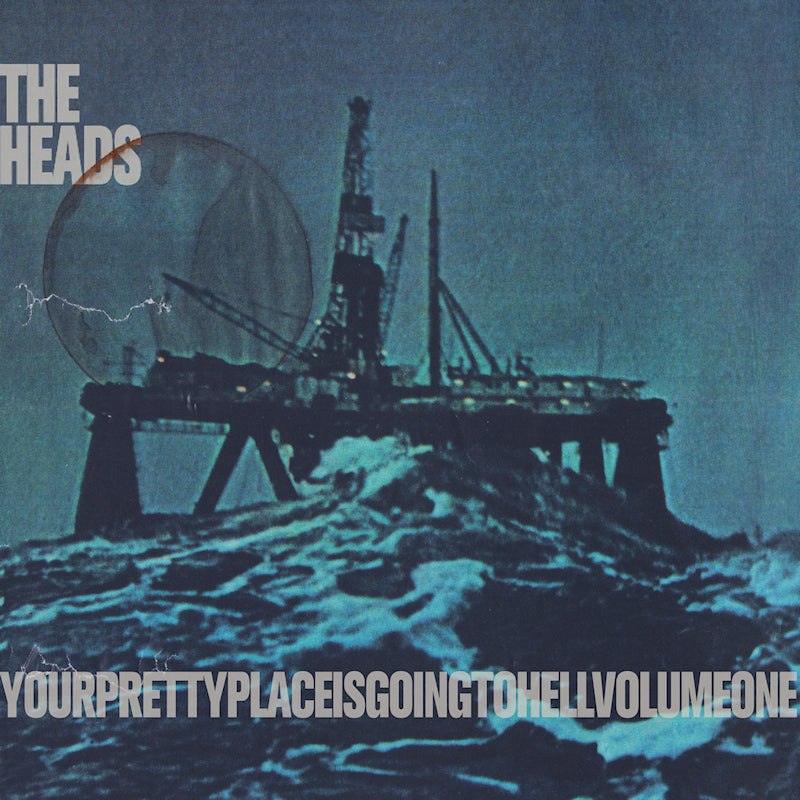 Heads - Yourprettyplaceisgoingtohell (LP)
