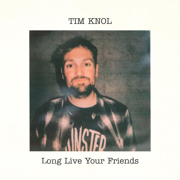 Tim Knol - Long Live Your Friends (LP)