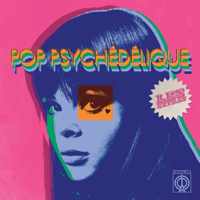 VARIOUS ARTISTS - POP PSYCHÉDÉLIQUE: LES EXTRAS (AN EXTRA SLICE OF FRENCH PSYCHEDELIC POP) (Coloured Vinyl LP)