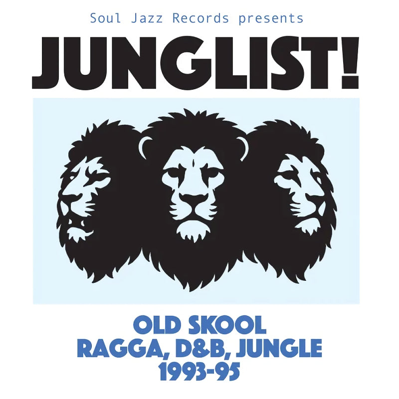 Soul Jazz Records Presents - JUNGLIST! Old Skool Ragga, D&B, Jungle (LP)