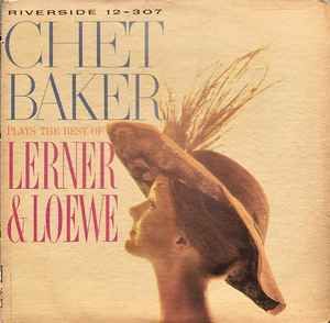 USED - Chet Baker - Plays The Best Of Lerner & Loewe