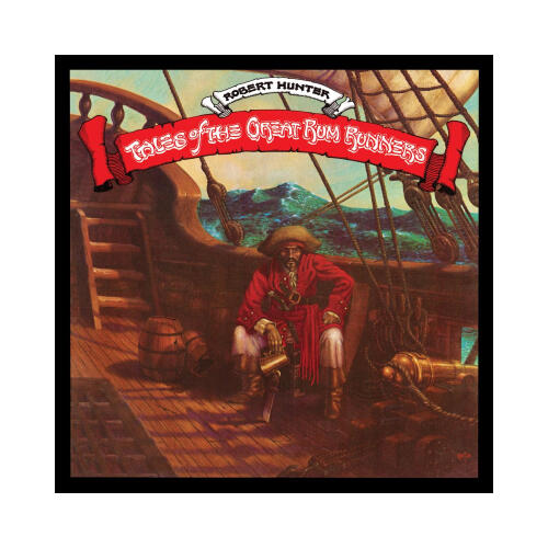 Robert Hunter - Tales of the Great Rum Runners (LP)
