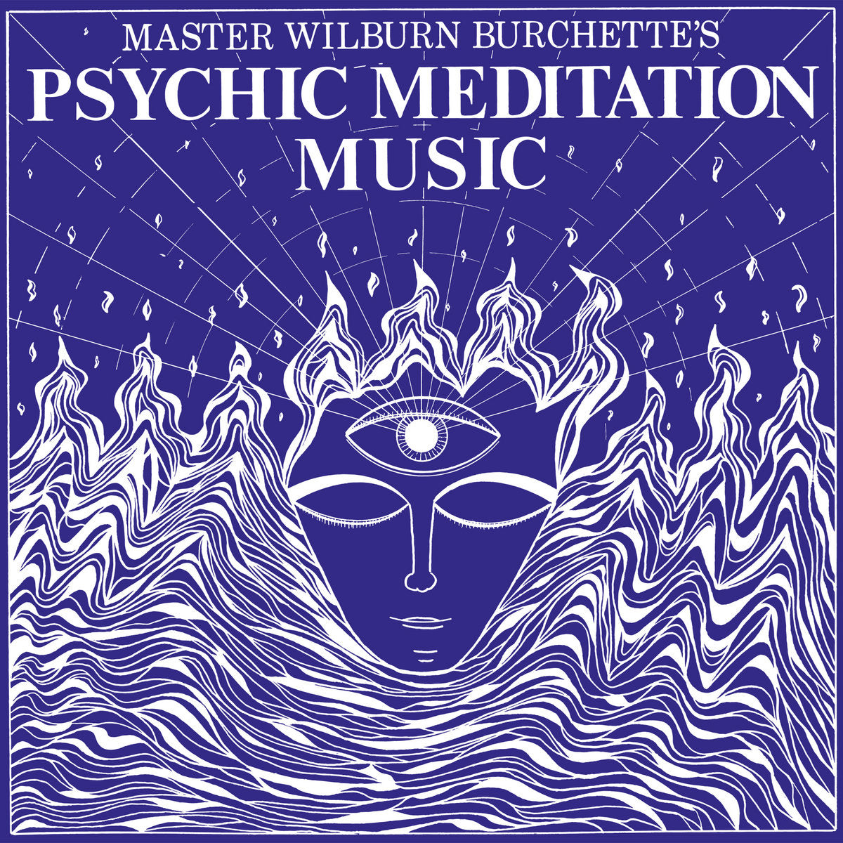 Master Wilburn Burchette - Psychic Meditation Music (LP)