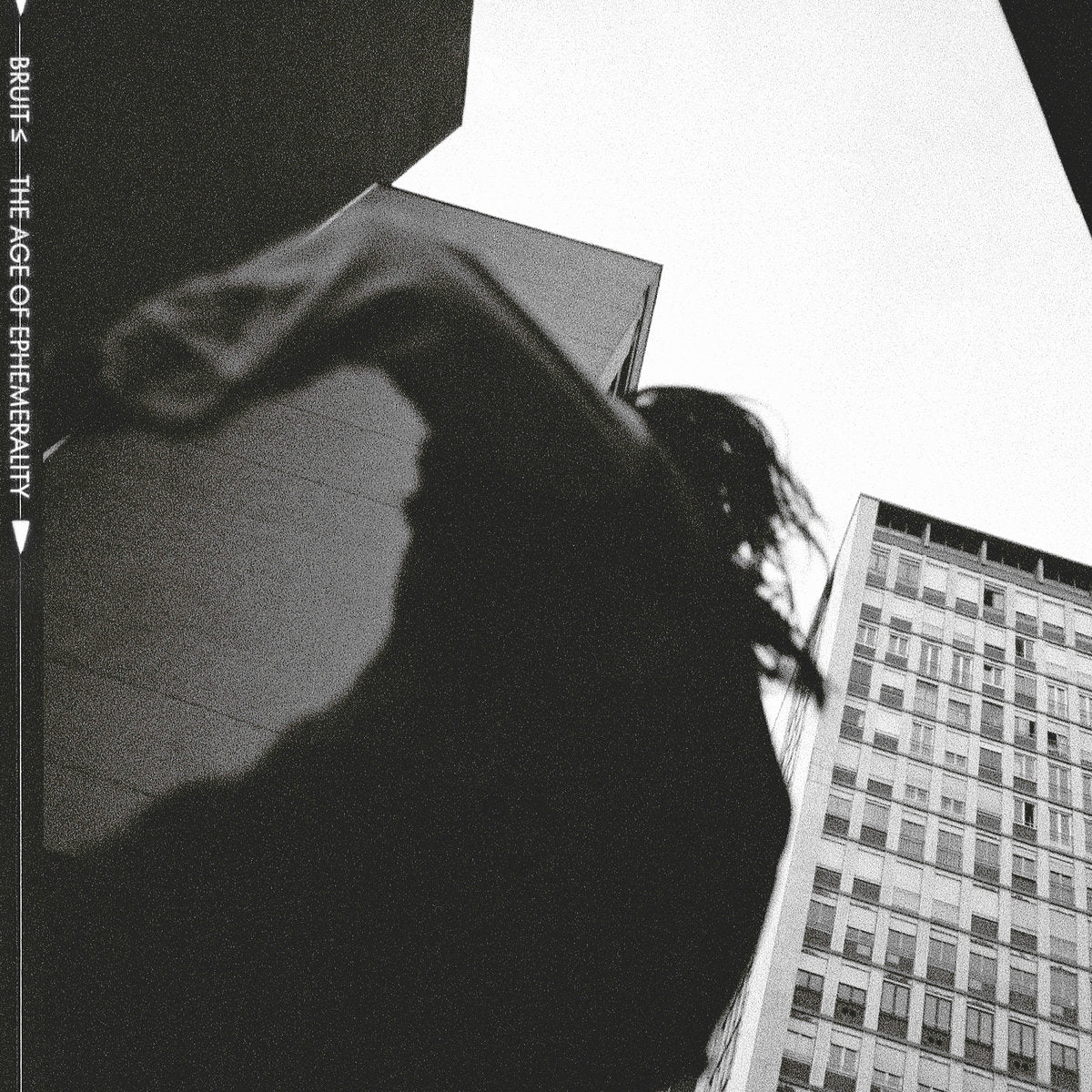 Bruit - The Age Of Ephemerality (LP)