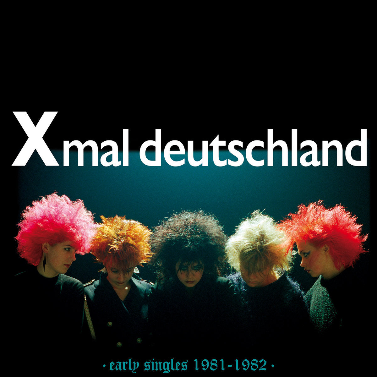 X-Mal Deutschland - Early Singles (1981-1982)